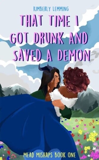 That Time I Got Drunk And Saved A Demon Av Kimberly Lemming