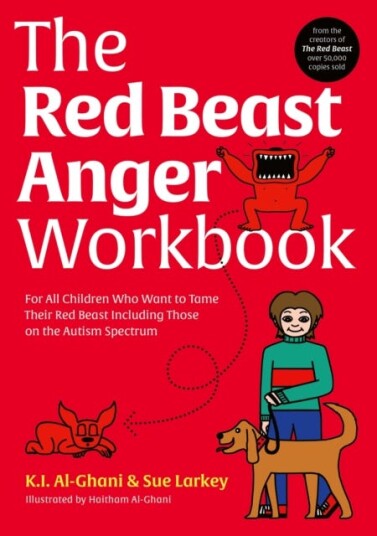 The Red Beast Anger Workbook For All Children Who Want to Tame Their Red Beast Including Those on the Autism Spectrum The Red Beast Anger Workbook For All Children Who Want to Tame Their Red Beast Including Those on the Autism Spectrum