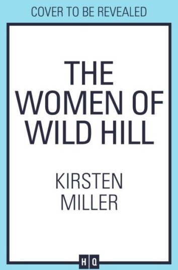 The Women of Wild Hill The Women of Wild Hill