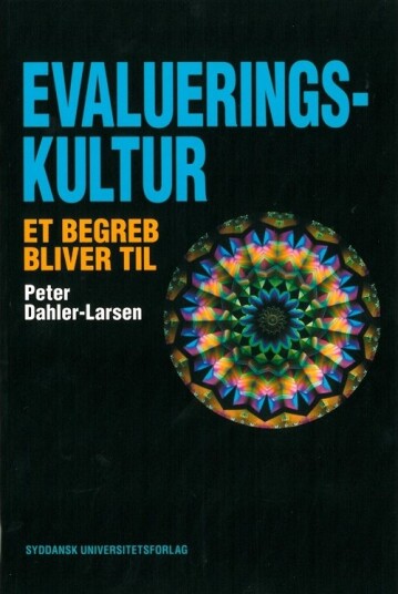 Evalueringskultur | Peter Dahler Larsen | Språk: Dansk