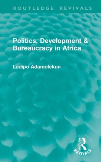Politics Development & Bureaucracy in Africa