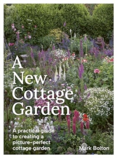 A New Cottage Garden A New Cottage Garden