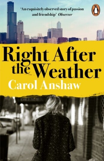 Right After The Weather Av Carol Anshaw Right After The Weather Av Carol Anshaw