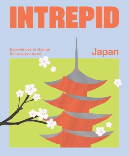 Intrepid Japan Experiences to Change the Way You Travel