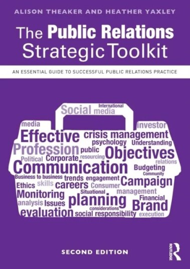 The Public Relations Strategic Toolkit Av Alison Theaker, Heather Yaxley