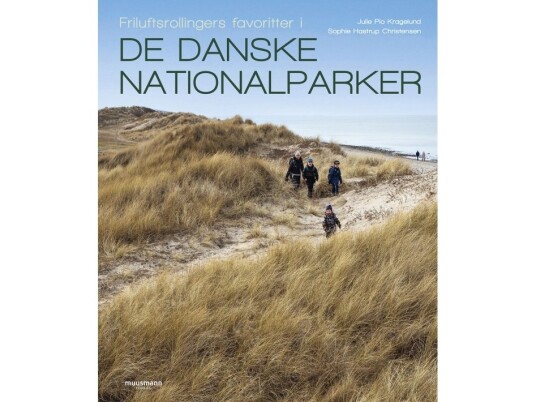Friluftsrullingenes Favoritter I De Danske Nasjonalparkene | Julie Pio Kragelund & Sophie Hastrup Christensen | Språk: Dansk