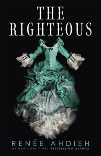The Righteous Av Renee Ahdieh