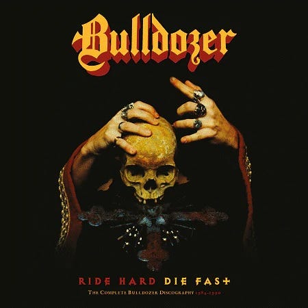 Bulldozer Ride Hard Die Fast LP/Vinyl