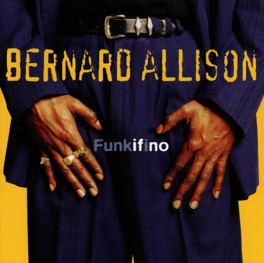 Bernard Allison Funkifino CD