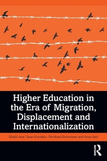 Higher Education in the Era of Migration Displacement and Internationalization Higher Education in the Era of Migration Displacement and Internationalization