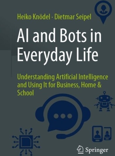 AI and Bots in Everyday Life AI and Bots in Everyday Life