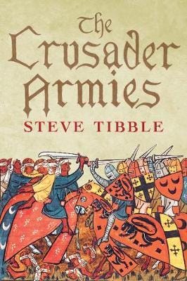 The Crusader Armies Av Steve Tibble