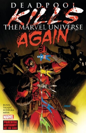 Deadpool Kills The Marvel Universe Again (New Printing) Deadpool Kills The Marvel Universe Again (New Printing)