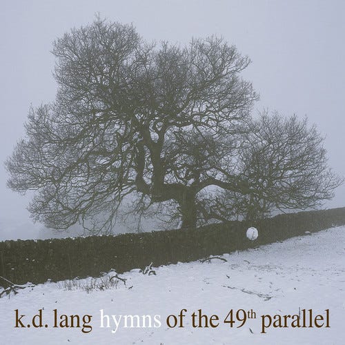 K.D. Lang  Hymns Of The 49th Parallel  LP/Vinyl