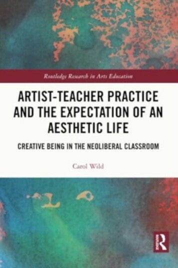 ArtistTeacher Practice and the Expectation of an Aesthetic Life Creative Being in the Neoliberal Classroom