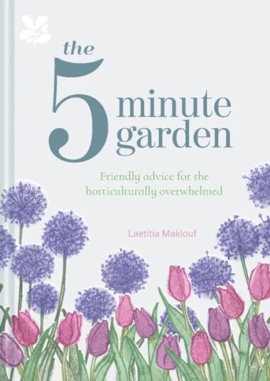 The Five Minute Garden av Laetitia Maklouf, National Trust Books