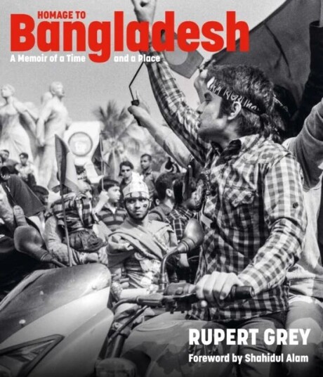Homage To Bangladesh Av Rupert Grey Homage To Bangladesh Av Rupert Grey