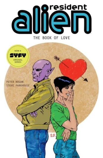 Resident Alien Volume 7: The Book Of Love Av Peter Hogan, Steve Parkhouse Resident Alien Volume 7: The Book Of Love Av Peter Hogan, Steve Parkhouse