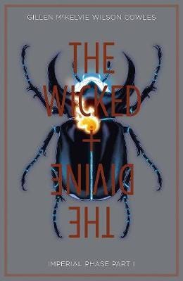 The Wicked + The Divine Volume 5: Imperial Phase I Av Kieron Gillen The Wicked + The Divine Volume 5: Imperial Phase I Av Kieron Gillen