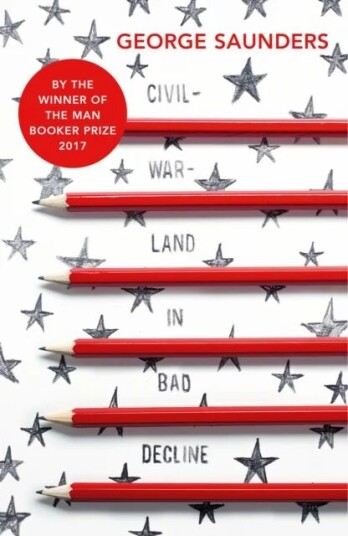 Civilwarland In Bad Decline Av George Saunders