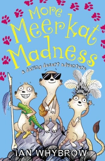 More Meerkat Madness Av Ian Whybrow More Meerkat Madness Av Ian Whybrow