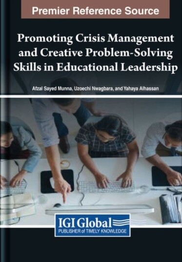 Promoting Crisis Management and Creative Problem-Solving Skills in Educational Leadership Promoting Crisis Management and Creative Problem-Solving Skills in Educational Leadership