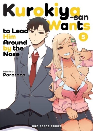 Kurokiya san Wants to Lead Him Around by the Nose Volume 5 Kurokiya san Wants to Lead Him Around by the Nose Volume 5