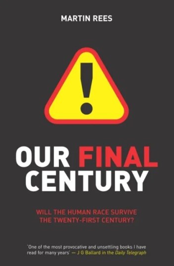 Our Final Century av Martin Rees Our Final Century av Martin Rees