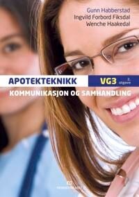 Kommunikasjon Og Samhandling Av Ingvild Forbord Fiksdal, Wenche Haakedal, Gunn Habberstad
