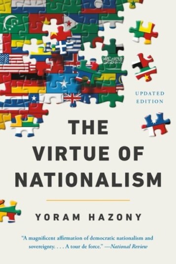 The Virtue of Nationalism The Virtue of Nationalism