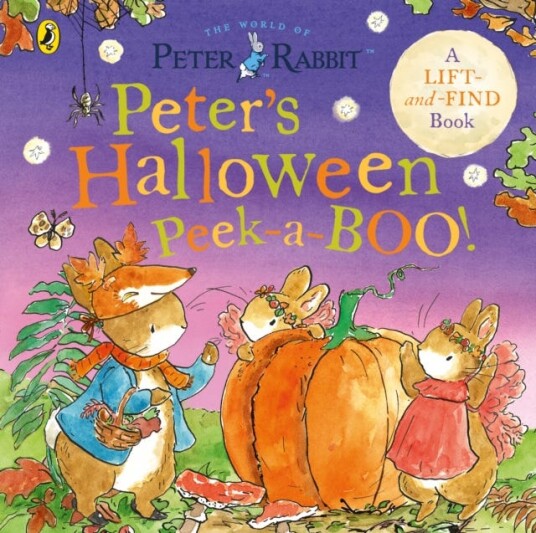 Peter Rabbit: Peter's Halloween PeekaBOO!  A lifttheflap book