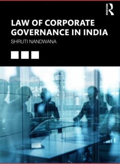Law of Corporate Governance in India Law of Corporate Governance in India