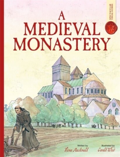 A Medieval Monastery: Spectacular Visual Guides A Medieval Monastery: Spectacular Visual Guides