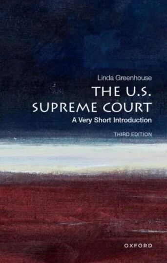 The U.S. Supreme Court Av Linda (Senior Research Scholar In Law Yale Law School Greenhouse, New York Times) Former Supreme Court Correspondent