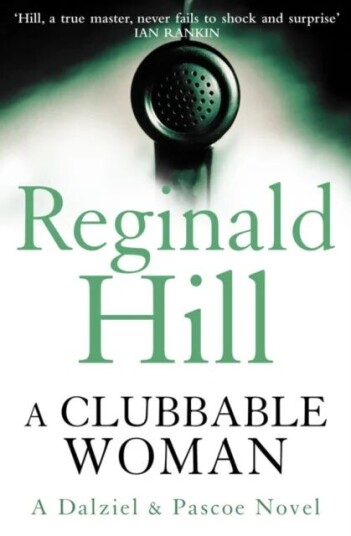 A Clubbable Woman Av Reginald Hill