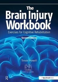 The Brain Injury Workbook  Exercises for Cognitive Rehabilitation