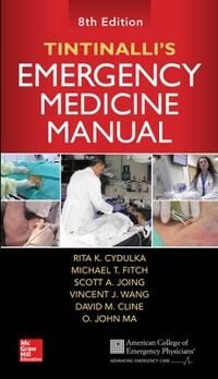 Tintinalli'S Emergency Medicine Manual, Eighth Edition Av Rita Cydulka, David Cline, O. John Ma, Michael Fitch, Scott Joing, Vincent Wang