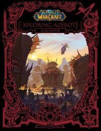 World Of Warcraft: Exploring Azeroth - Kalimdor Av Blizzard Entertainment, Sean Copeland World Of Warcraft: Exploring Azeroth - Kalimdor Av Blizzard Entertainment, Sean Copeland