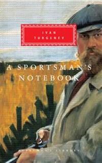 Turgenev Ivan A Sportsman's Notebook (0679410457)