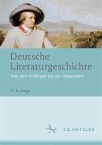 Deutsche Literaturgeschichte Av Wolfgang Beutin, Matthias Beilein, Wolfgang Emmerich, Christine Kanz, Bernd Lutz, Volker Meid, Michael Opitz, Carola O
