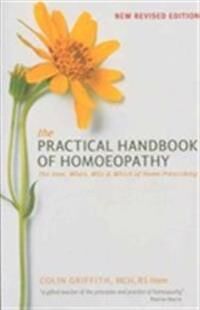 Practical Handbook Of Homoeopathy Av Colin Griffith