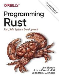 Programming Rust Av Jim Blandy, Jason Orendorff, Leonora F. Tindall