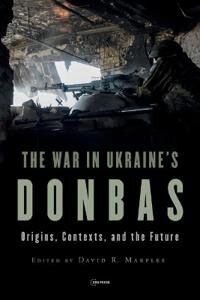 The War In Ukraine'S Donbas