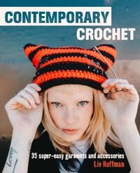 Contemporary Crochet Av Liv Huffman