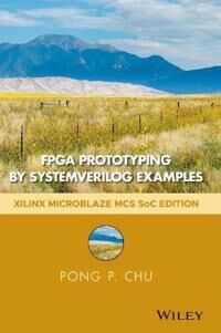 Chu PP FPGA Prototyping by SystemVerilog Examples – Xilinx MicroBlaze MCS SoC Edition