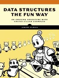 Data Structures The Fun Way Av Jeremy Kubica