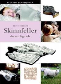 Skinnfeller Du Kan Lage Selv Av Britt Solheim