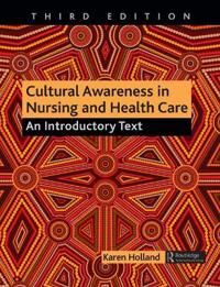 Cultural Awareness In Nursing And Health Care Av Karen (University Of Salford Manchester Uk) Holland