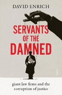 Servants Of The Damned Av David Enrich Servants Of The Damned Av David Enrich