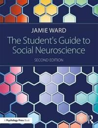 Ward Jamie The Student's Guide to Social Neuroscience